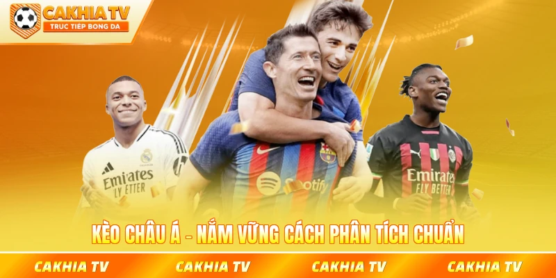Kèo châu á cakhiatv